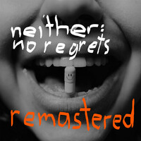 Thumbnail for the Neither - no regrets (remastered) link, provided by host site
