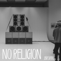 Thumbnail for the J Brown - No Religion link, provided by host site