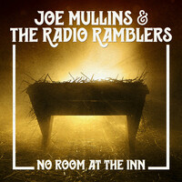 Thumbnail for the Joe Mullins - No Room at the Inn link, provided by host site