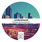 Thumbnail for the LondonGround - No Sabe, No Contesta link, provided by host site