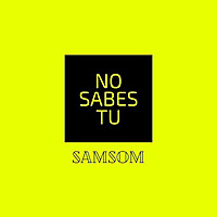Thumbnail for the Samson - No Sabes Tu link, provided by host site
