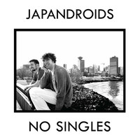 Thumbnail for the Japandroids - No Singles link, provided by host site