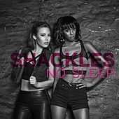 Thumbnail for the Shackles - No Sleep link, provided by host site