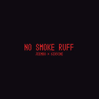 Thumbnail for the 6ix9ine - No Smoke Ruff link, provided by host site