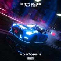 Thumbnail for the Dirty Audio - No Stoppin link, provided by host site