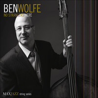 Thumbnail for the Ben Wolfe - No Strangers Here link, provided by host site