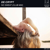 Thumbnail for the Decrypt - No Sweat (Club Mix) link, provided by host site