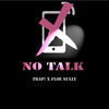 Thumbnail for the Trap - No Talk link, provided by host site