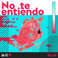 Thumbnail for the GLAS - No te entiendo link, provided by host site