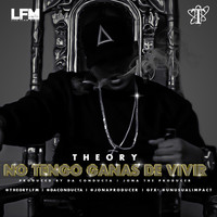 Thumbnail for the Theory - No Tengo Ganas de Vivir link, provided by host site