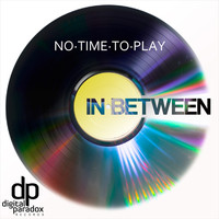 Thumbnail for the In Between - No Time to Play link, provided by host site