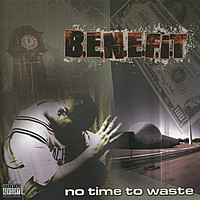 Thumbnail for the B.E.N.E.F.I.T - No Time to Waste link, provided by host site