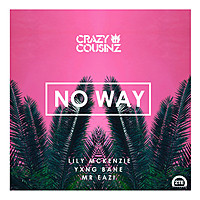 Thumbnail for the Crazy Cousinz - No Way link, provided by host site