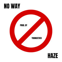 Thumbnail for the Haze - NO WAY link, provided by host site