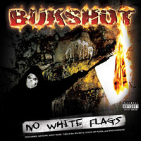 Thumbnail for the Bukshot - No White Flags link, provided by host site