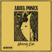 Thumbnail for the Ariel Posen - Nobody Else (Acoustic) link, provided by host site