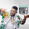 Thumbnail for the Skales - Nobody's Business link, provided by host site