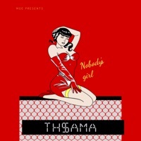 Thumbnail for the THAMA - Nobody's Girl link, provided by host site