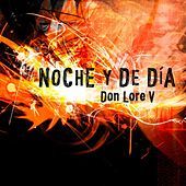 Thumbnail for the Don Lore V - Noche y de Día link, provided by host site