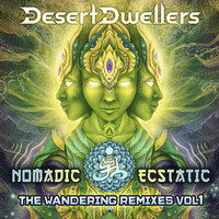 Thumbnail for the Desert Dwellers - Nomadic Ecstatic: The Wandering Remixes, Vol. 1 link, provided by host site