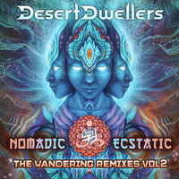 Thumbnail for the Desert Dwellers - Nomadic Ecstatic: The Wandering Remixes, Vol. 2 link, provided by host site