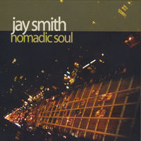Thumbnail for the Jay Smith - Nomadic Soul link, provided by host site