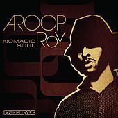 Thumbnail for the Aroop Roy - Nomadic Soul link, provided by host site
