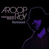 Thumbnail for the Aroop Roy - Nomadic Soul Remixed link, provided by host site