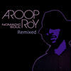 Thumbnail for the Aroop Roy - Nomadic Soul Remixed link, provided by host site