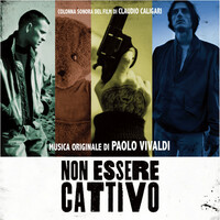 Thumbnail for the Paolo Vivaldi - Non essere cattivo (Original Motion Picture Soundtrack) link, provided by host site