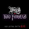 Thumbnail for the Two Fingerz - Non prima delle 6:10 link, provided by host site