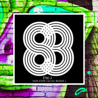 Thumbnail for the FM-3 - Non Stop (Guau Remix) link, provided by host site