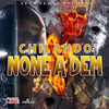 Thumbnail for the Chilando - None a Dem link, provided by host site