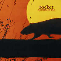 Thumbnail for the Rocket - Normal to Me link, provided by host site