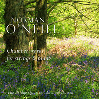 Thumbnail for the The Bridge String Quartet - Norman O'Neill: Chamber Works link, provided by host site