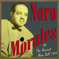 Thumbnail for the Noro Morales - Noro Morales at the Harvest Moon Ball link, provided by host site