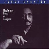 Thumbnail for the Jordi Sabatés - Nosferatu, Hacia El Vampiro link, provided by host site