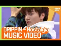 Thumbnail for the Drippin - [팩트M/V] (드리핀) - Nostalgia link, provided by host site