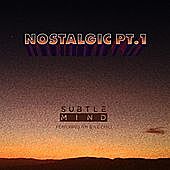 Thumbnail for the Subtle Mind - Nostalgic, Pt. 1 link, provided by host site