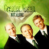 Thumbnail for the Greater Vision - Not Alone link, provided by host site