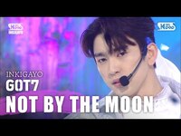 Thumbnail for the GOT7 - (갓세븐) - NOT BY THE MOON @인기가요 inkigayo link, provided by host site