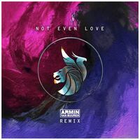 Thumbnail for the Illenium - Not Even Love (Armin van Buuren Remix) link, provided by host site