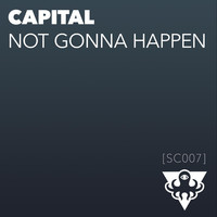 Thumbnail for the Capital - Not Gonna Happen link, provided by host site