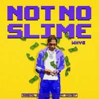 Thumbnail for the Why G - Not No Slime link, provided by host site