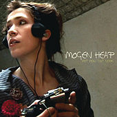 Thumbnail for the Imogen Heap - Not Now But Soon link, provided by host site
