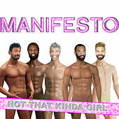 Thumbnail for the Manifesto - Not That Kinda Girl link, provided by host site