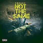 Thumbnail for the Freak-E - Not the Same link, provided by host site
