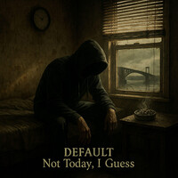 Thumbnail for the DeFault - Not Today, I Guess link, provided by host site