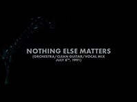 Thumbnail for the Metallica - Nothing Else Matters (Orchestra/Clean Guitar/Vocal Mix - July 8th, 1991) (Audio Preview) link, provided by host site