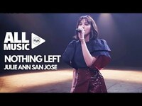Thumbnail for the Julie Anne San Jose - Nothing Left (MYX Live! Performance) link, provided by host site